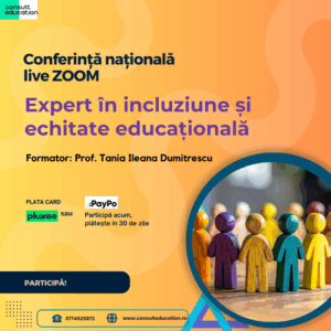 Conferință națională Expert în incluziune și echitate educațională!