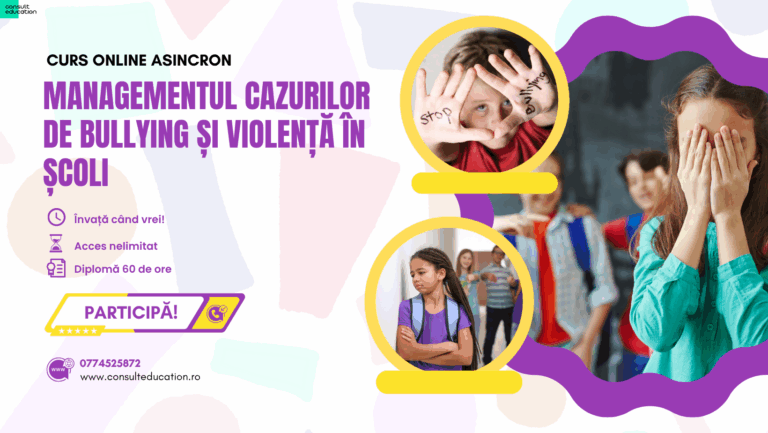 Managementul cazurilor de bullying și violență în școli