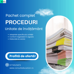Pachet proceduri complete unitate de învățământ